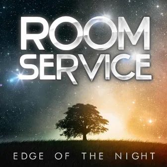 Edge of the Night by Room Service