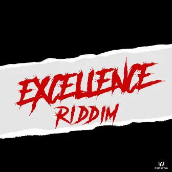 Excellence Riddim by Pop Style