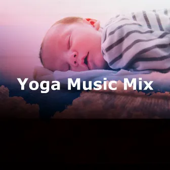 Yoga Music Mix by Musica Para Meditacion Profunda