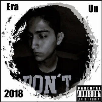 Era un 2018 by Ness El Momento