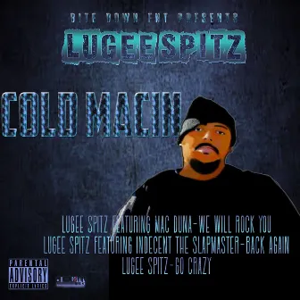 Cold Macin by Lugee Spitz