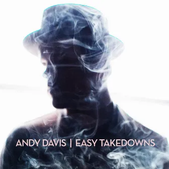 Easy Takedowns by Andy Davis