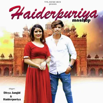 Haiderpuriya Mashup by Divya Jangid