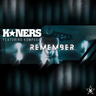 Remember by K*ners