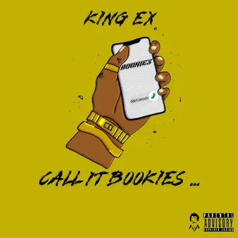 Call It. Bookies by King Ex