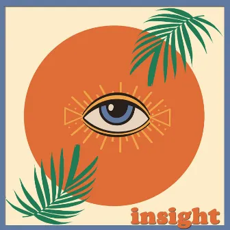 Insight by echo palms