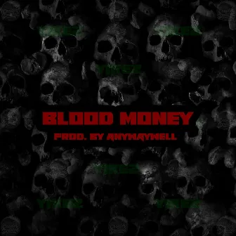 Blood Money by Yikez