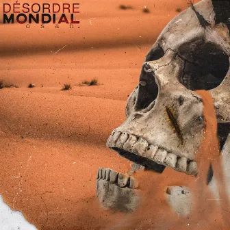 Désordre Mondial by Osah