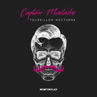 Tourbillon Nocturne by Captain Mustache