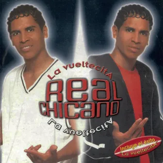 La Vueltecita by Real Chicano