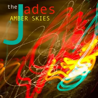 Amber Skies by The Jades