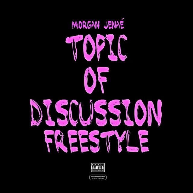 Topic of Discussion Freestyle