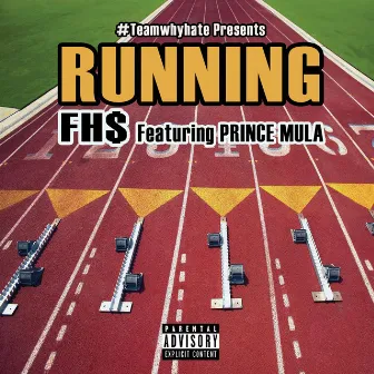 Running (feat. Prince Mula) by Freddie Hott Sauce