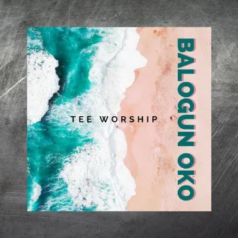 Balogun Oko by Tee Worship