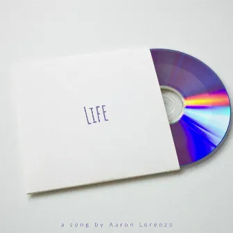 Life by Aaron Lorenzo