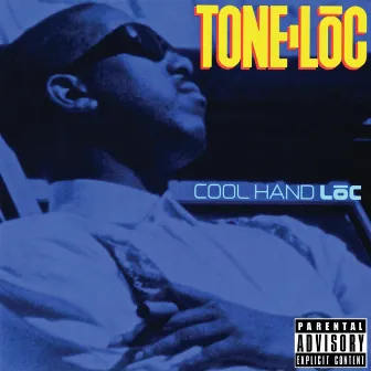 Cool Hand Loc by Tone-Loc