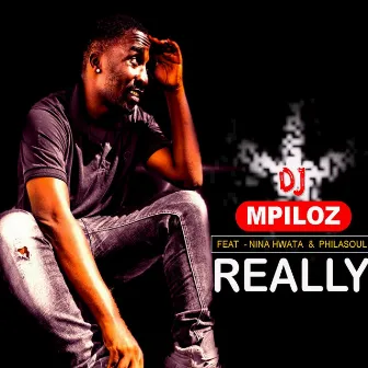 Really by DJ Mpiloz