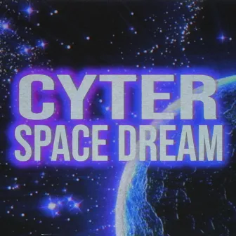 Space Dream by Cyter