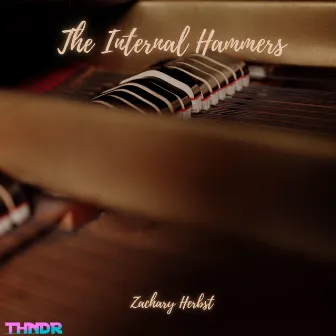 The Internal Hammers by Zachary Herbst