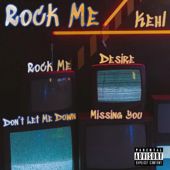 Rock Me by Kehl