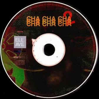 Cha Cha Cha 2 by ELE