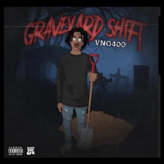 Graveyard Shift by Vno400