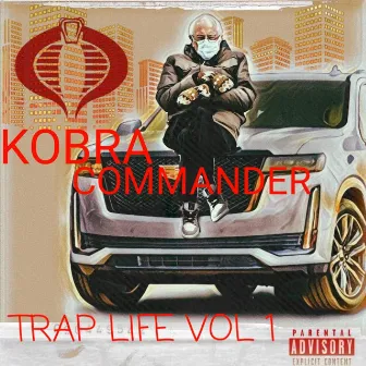 Trapp Life, Vol. 1 by Kobra Commander