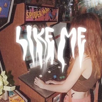 Like Me by sann7i