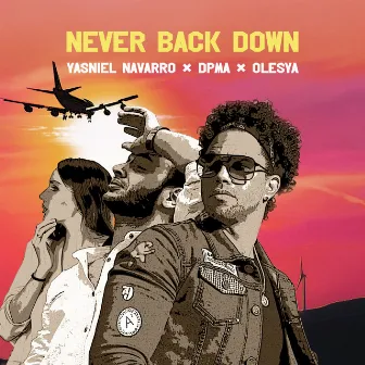 Never Back Down by DPMA