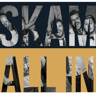 All In by Skam