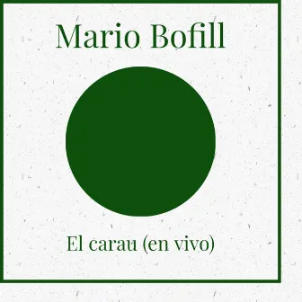 El Carau (En Vivo) by Mario Bofill