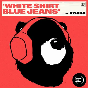 White Shirt Blue Jeans (feat. Dwara) by Dwara