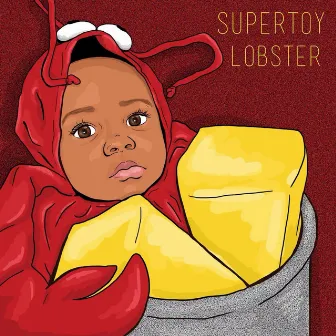 LOBSTER by Supertoy