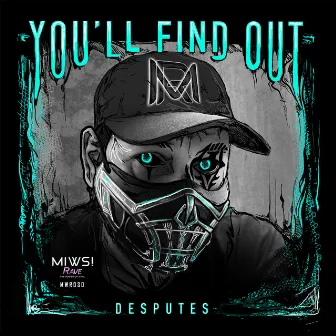 You'll Find Out by Desputes