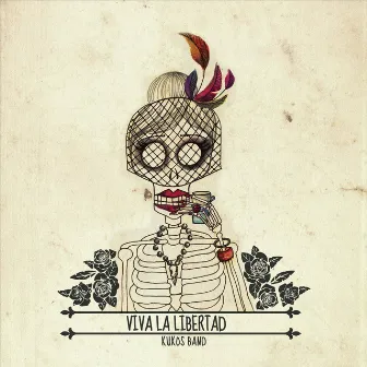 Viva la Libertad by Kukos Band