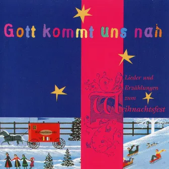 Gott kommt uns nah - Lieder und Erzählungen zum Weihnachtsfest by Kinderchor Aidlingen