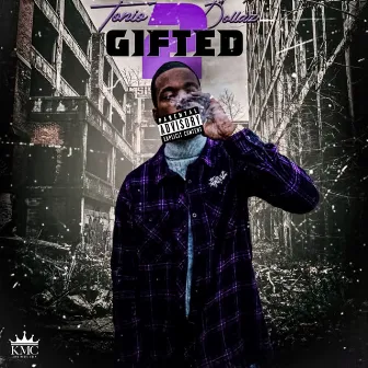 Gifted 2 by Tonio Dollaz