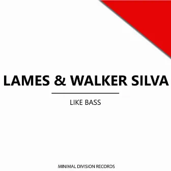 Like Bass by Lames