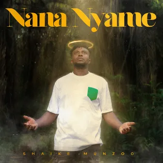 Nana Nyame (Radio edit) by Shaike Munzoo