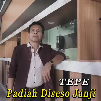 PADIAH DISESO JANJI by Tepe