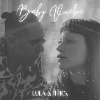 Baby Vuelve by LULA