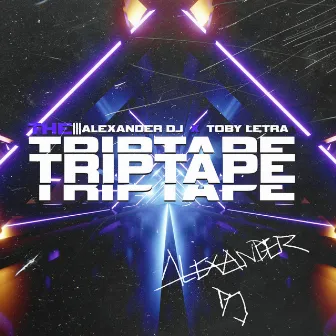 The TripTape by Alexander DJ