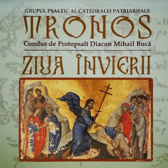 Ziua Învierii by TRONOS - corul de psalți al Patriarhiei Române