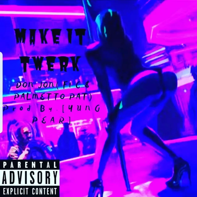 Make It Twerk!!