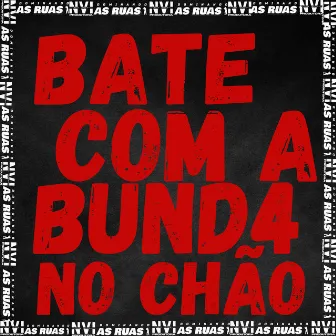 Bate Com a Bund4 no Chão by Mc Joan Jf