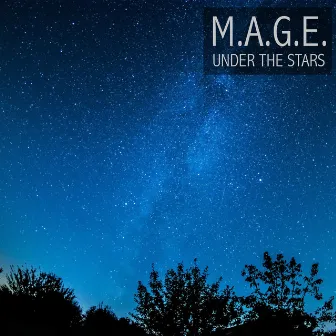 Under the Stars by M.A.G.E.