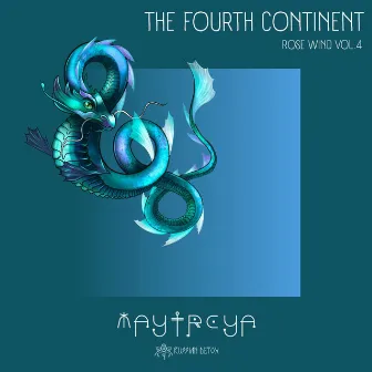 The Fourth Continent by Maytreya