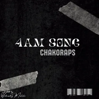 4am Song (LOST FiLES by Chakoraps