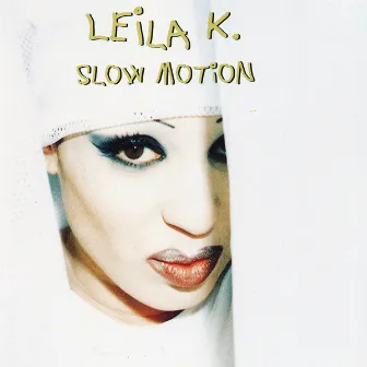 Slow Motion by Leila K