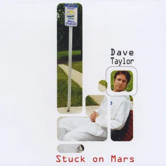 Stuck On Mars by Dave Taylor